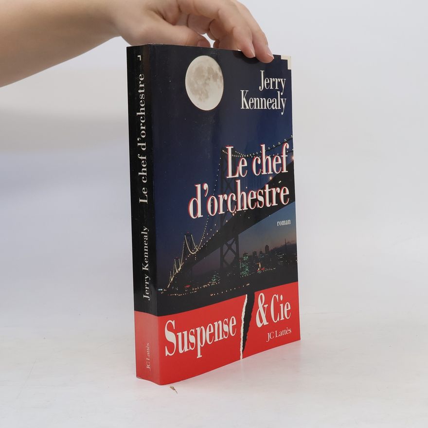 Jerry Kennealy Le chef d'orchestre