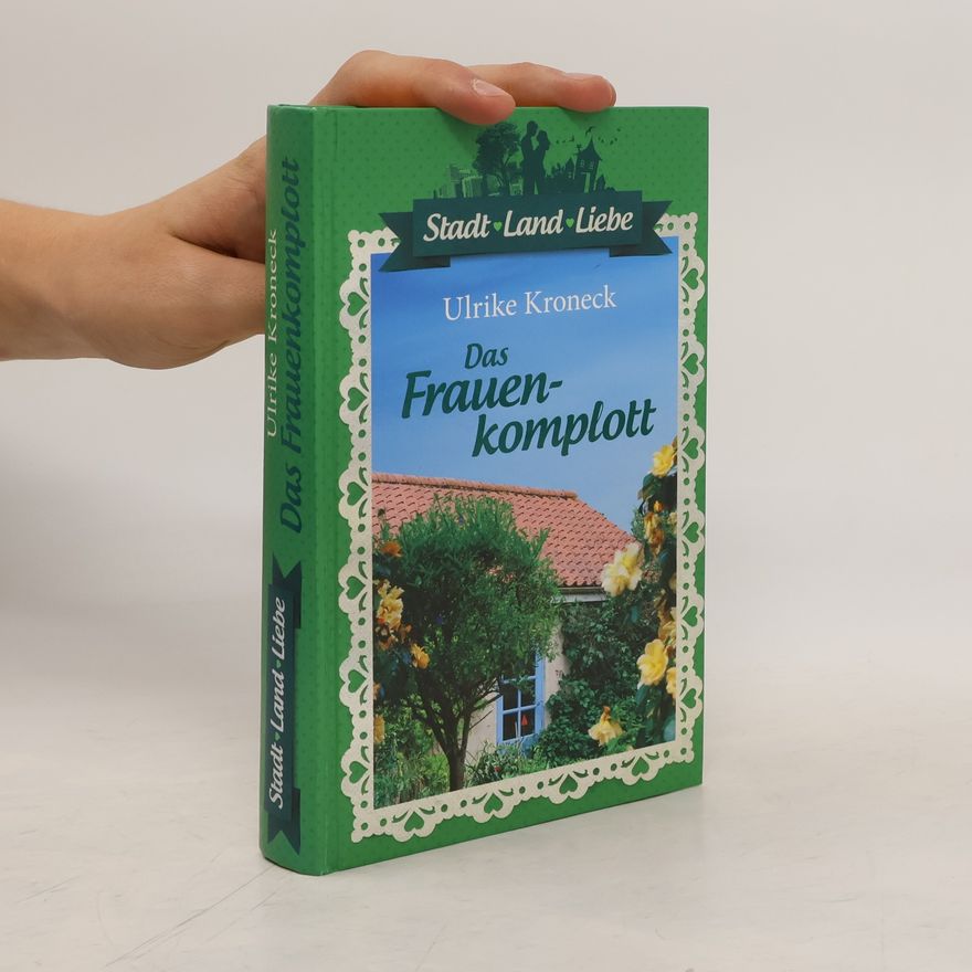 Ulrike Kroneck Das Frauenkomplott