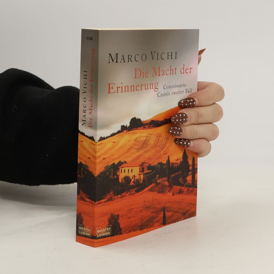 Marco Vichi Die Macht der Erinnerung