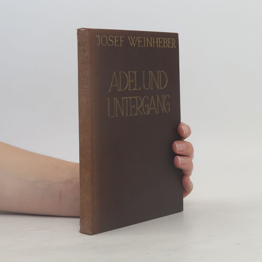 Josef Weinheber Adel und Untergang