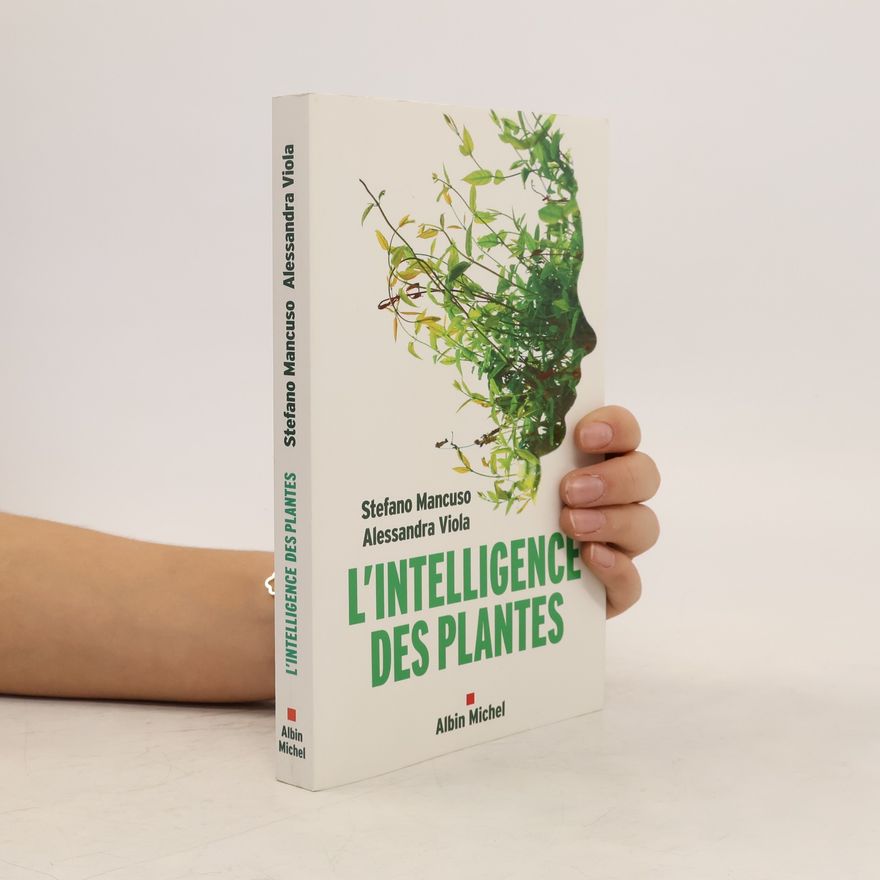 Stefano Mancuso L'intelligence des plantes