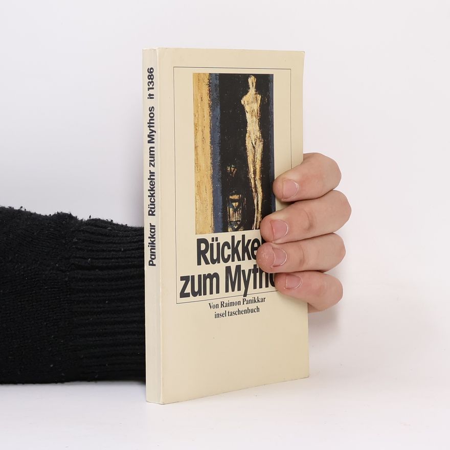 Raimon Panikkar Rückkehr zum Mythos
