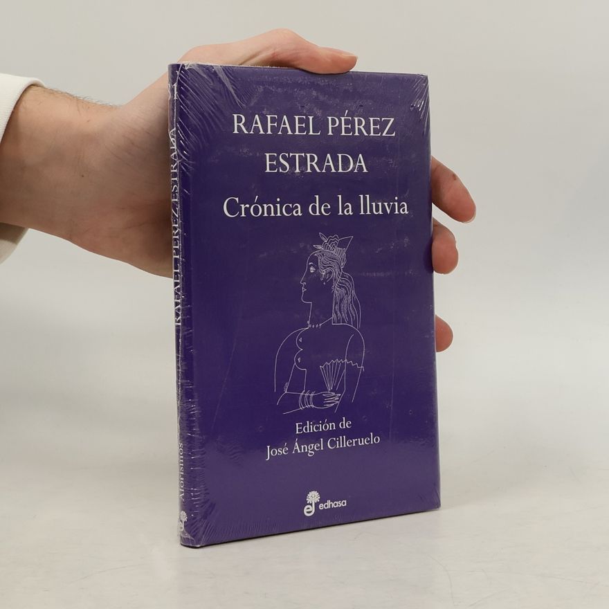Rafael Pérez Estrada Crónica de la lluvia