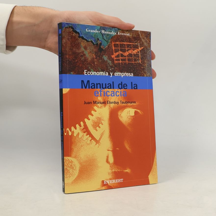 Juan Manuel Elorduy Taubmann Manual de la eficacia