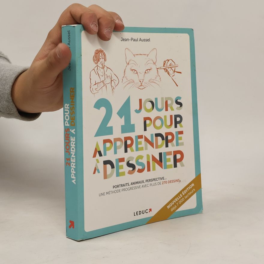 Jean-Paul Aussel 21 jours pour apprendre à dessiner