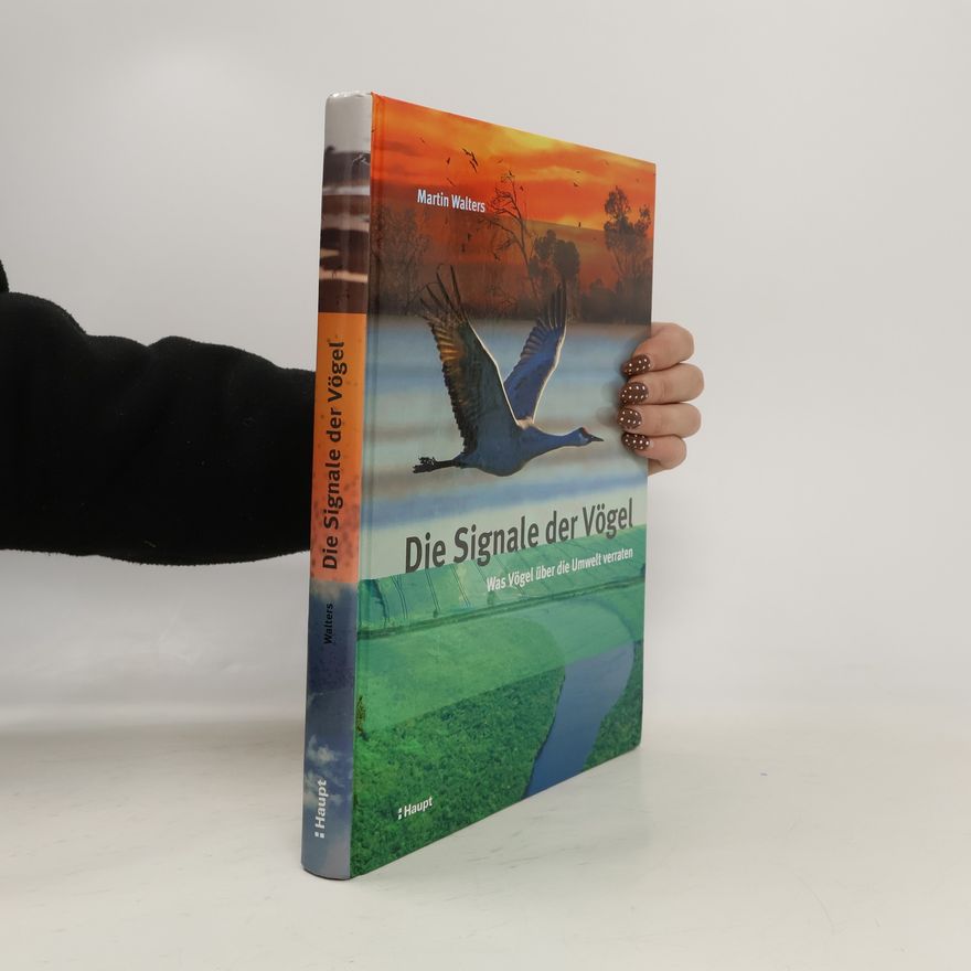 Martin Walters Die Signale der Vögel