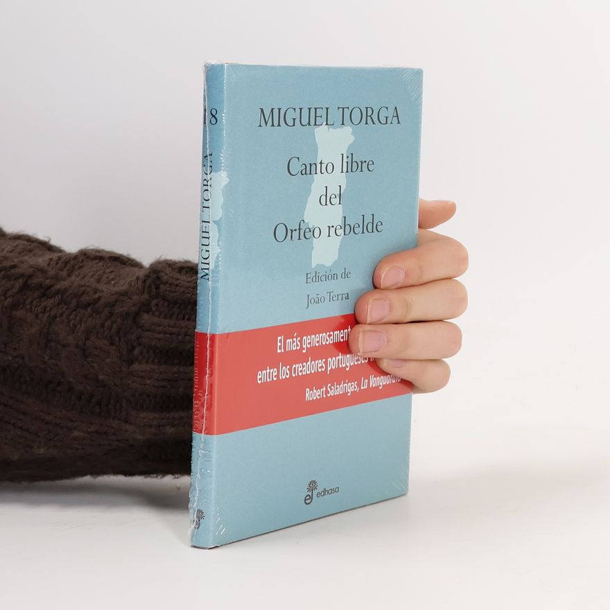 Miguel Torga Canto libre del Orfeo rebelde