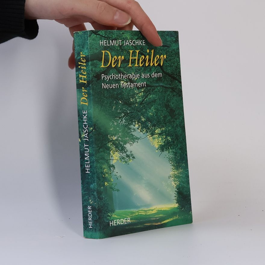 Helmut Jaschke Der Heiler