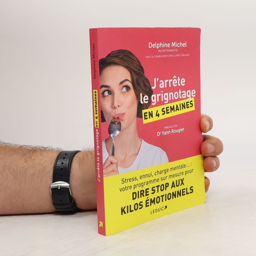 Various authors J'arrête le grignotage en 4 semaines