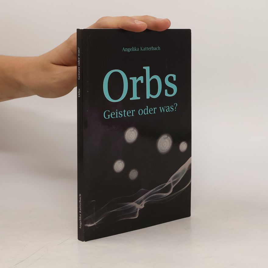 Angelika Katterbach Orbs