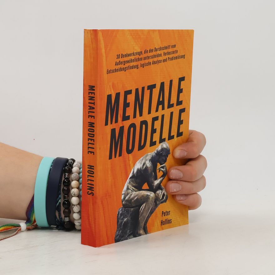 Peter Hollins Mentale Modelle