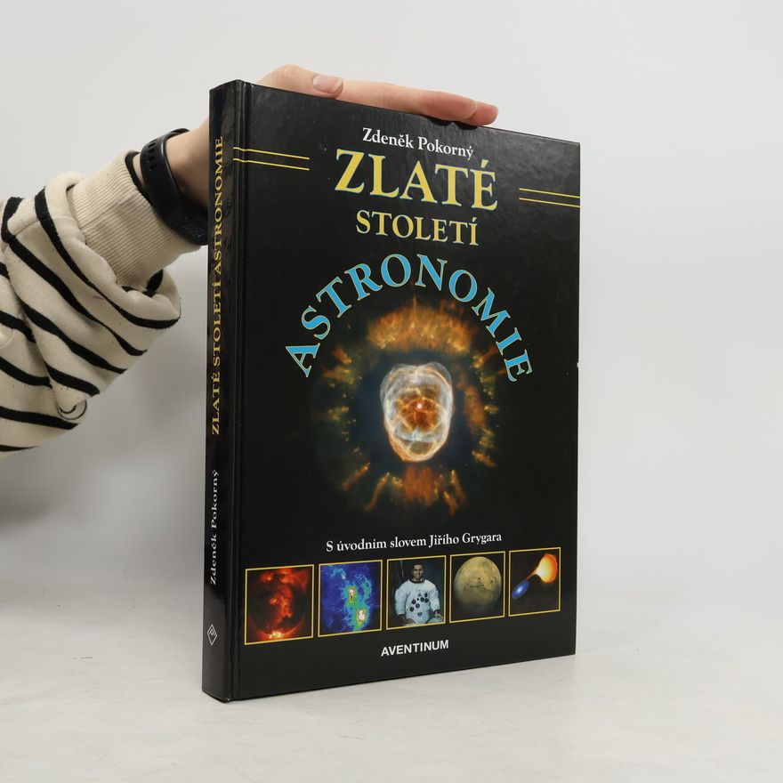 Jiří Grygar Zlaté století astronomie