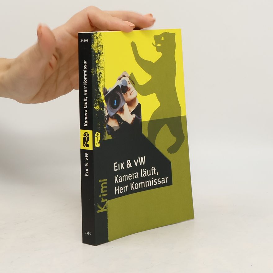 Jan Eik Kamera läuft, Herr Kommissar. Ein Medien-Krimi