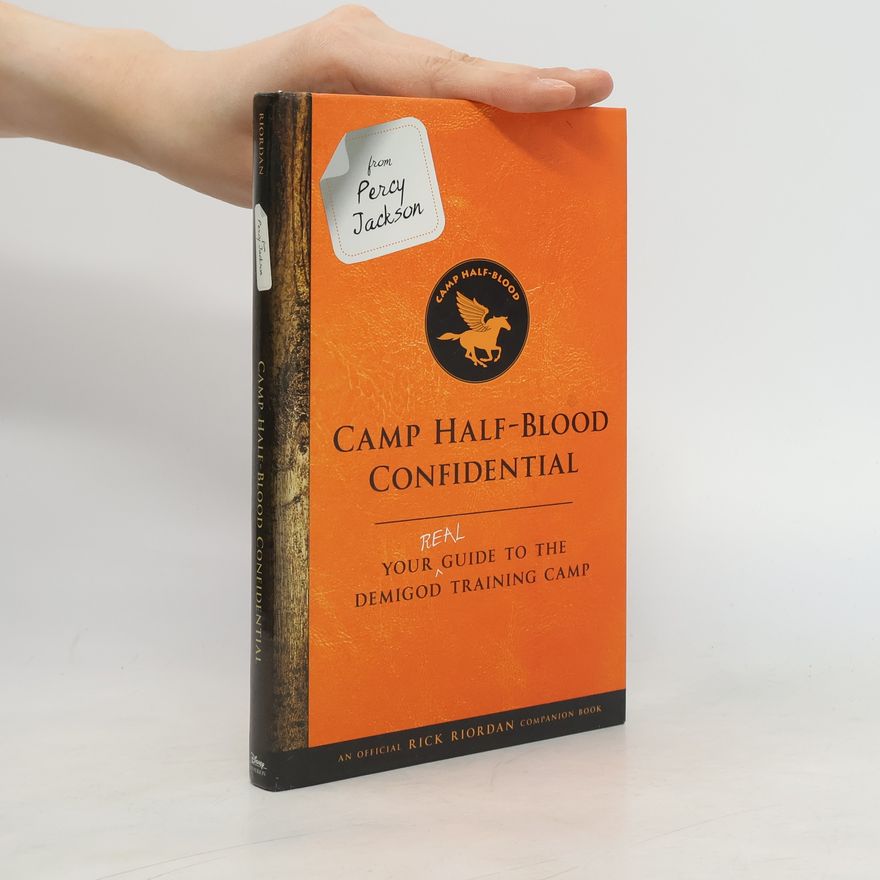 Rick Riordan Camp Half-Blood Confidential