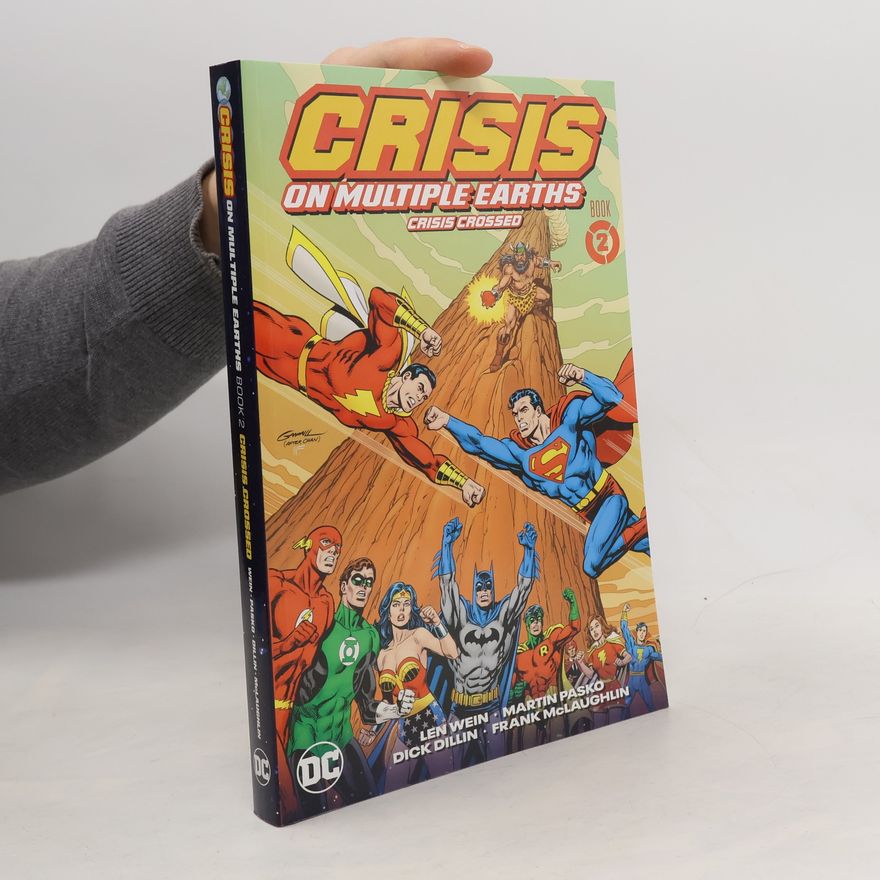 Len Wein Crisis on Multiple Earths Book 2: Crisis Crossed