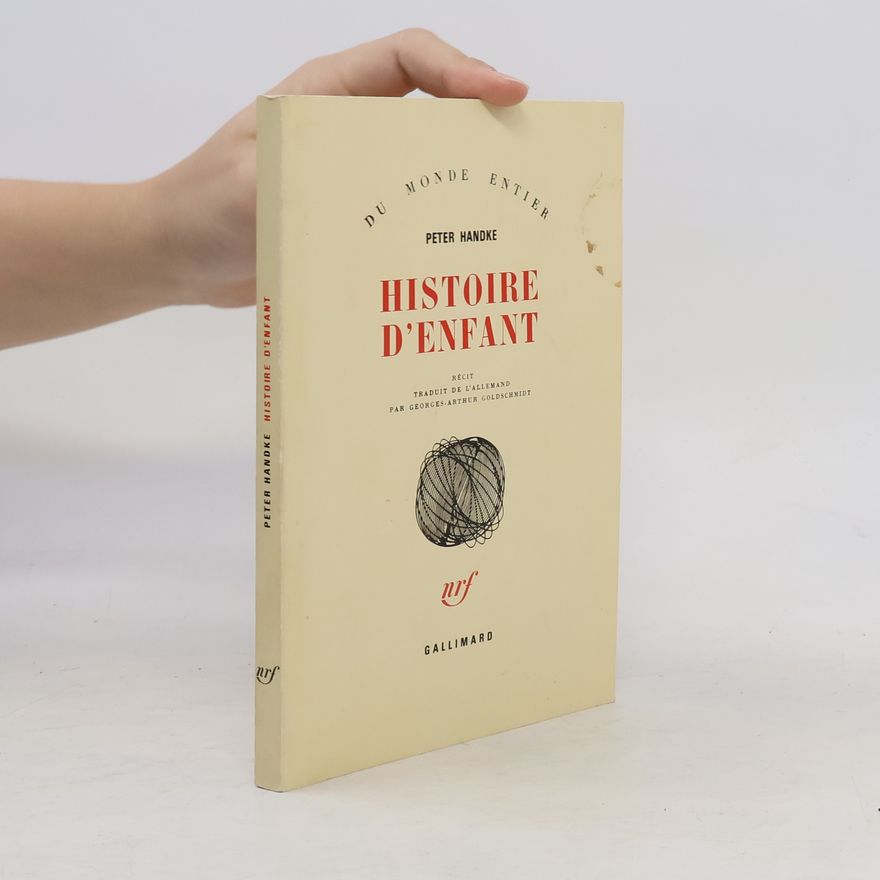 Peter Handke Histoire d'enfant