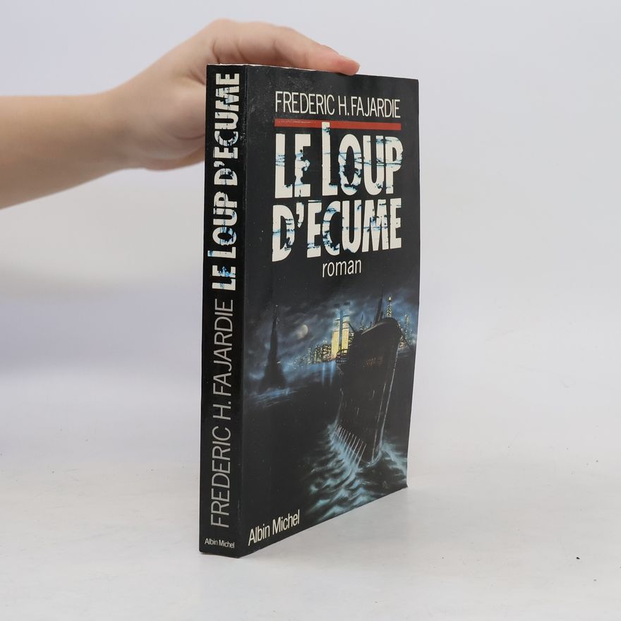 Frédéric H. Fajardie Le loup d'écume