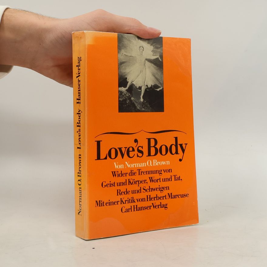 Norman O. Brown Love's body