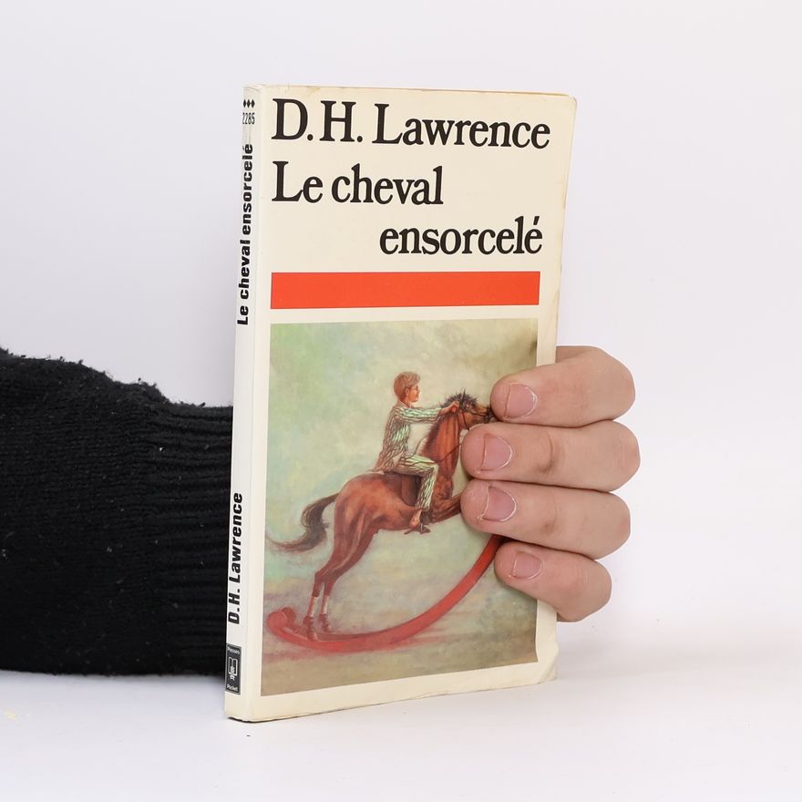 David Herbert Lawrence Le cheval ensorcelé