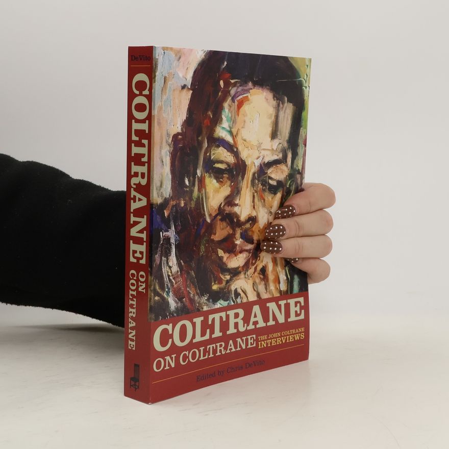 Chris DeVito Coltrane on Coltrane