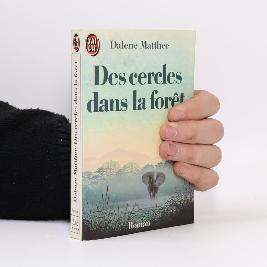Dalene Mathee Des cercles dans la forêt