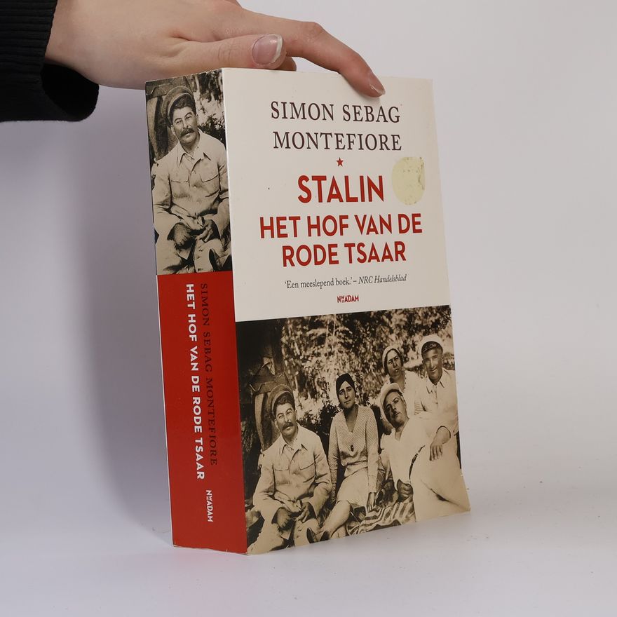 Simon Sebag Montefiore Stalin: Het hof van de Rode Tsaar