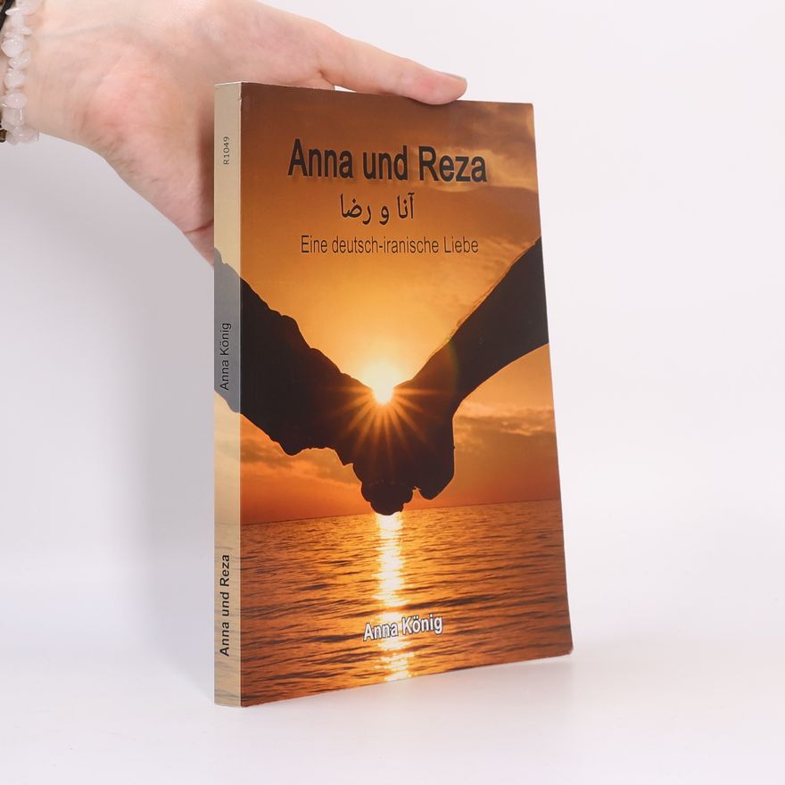 Anna König Anna und Reza