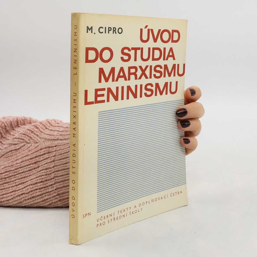 Mirosláv Cipro Úvod do studia marxismu-leninismu