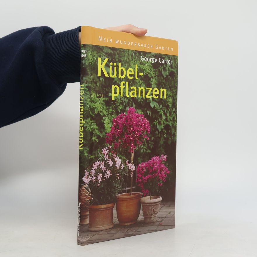 George Carter Kübelpflanzen