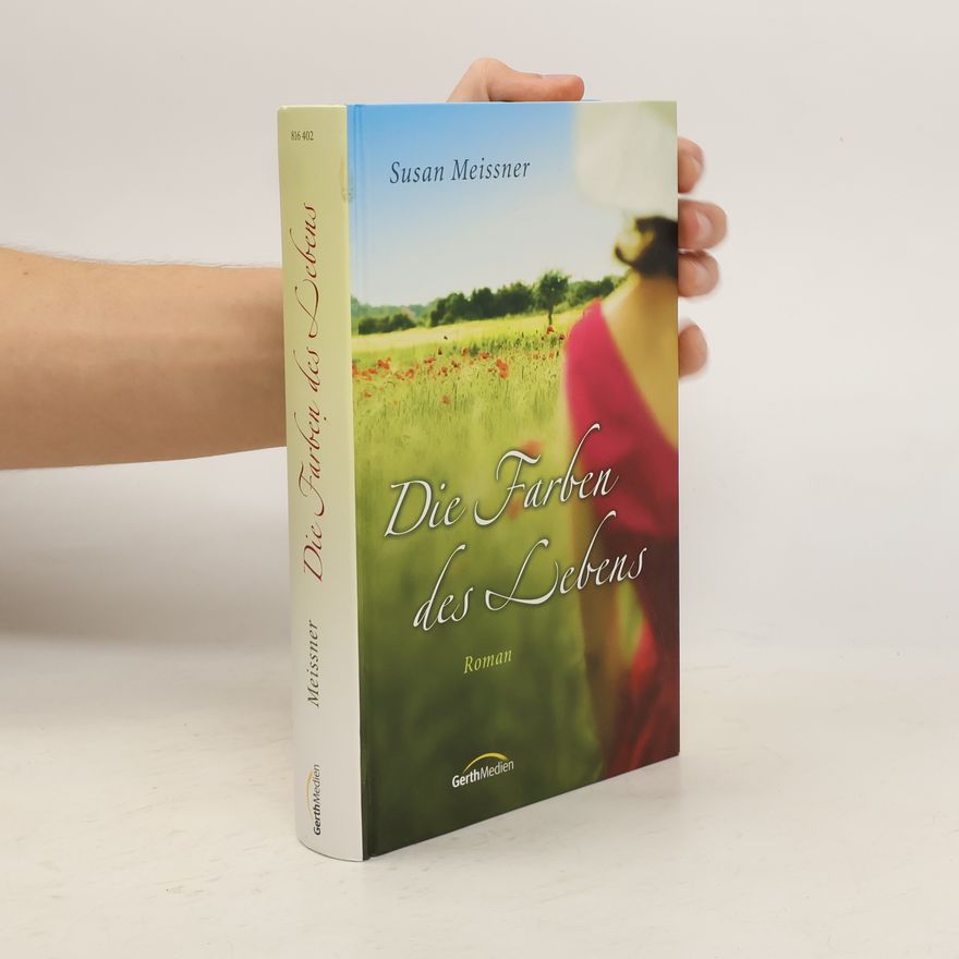 Susan Meissner Die Farben des Lebens