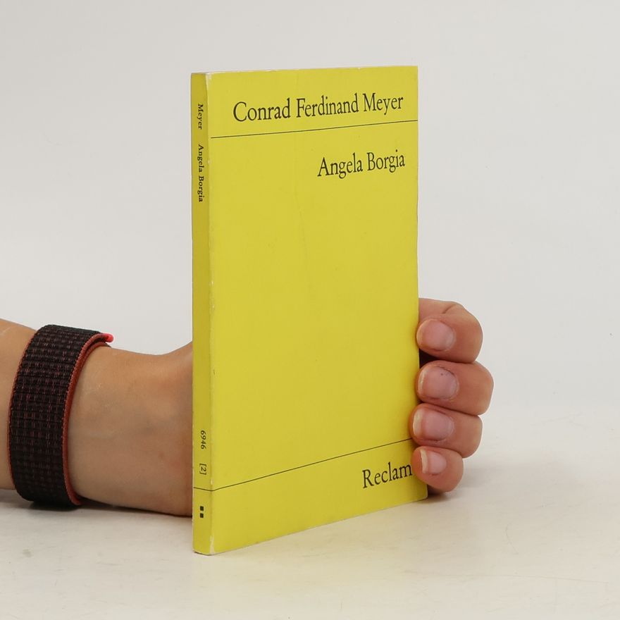 Conrad Ferdinand Meyer Angela Borgia