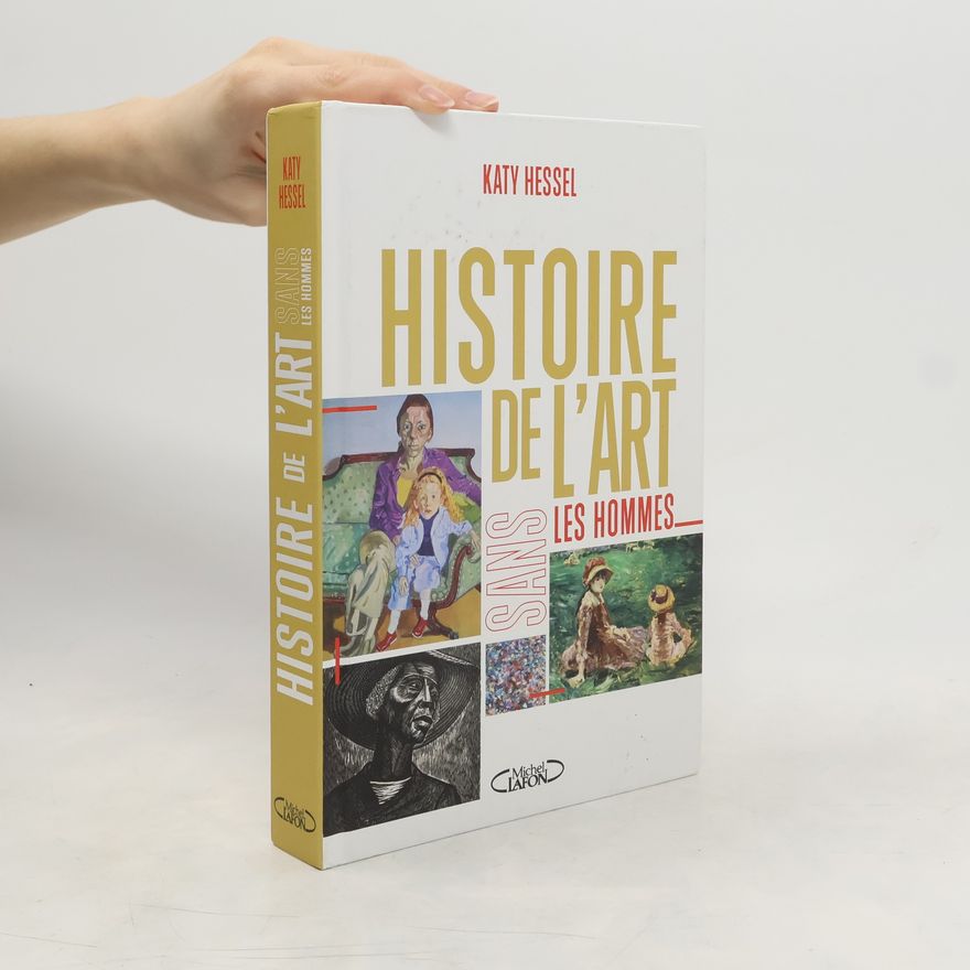 Katy Hessel Histoire de l'art sans les hommes