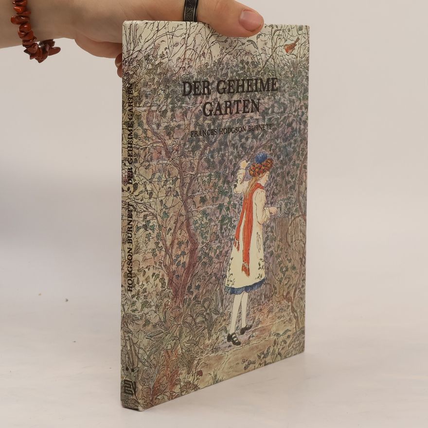 Frances Hodgson Burnett Der geheime Garten