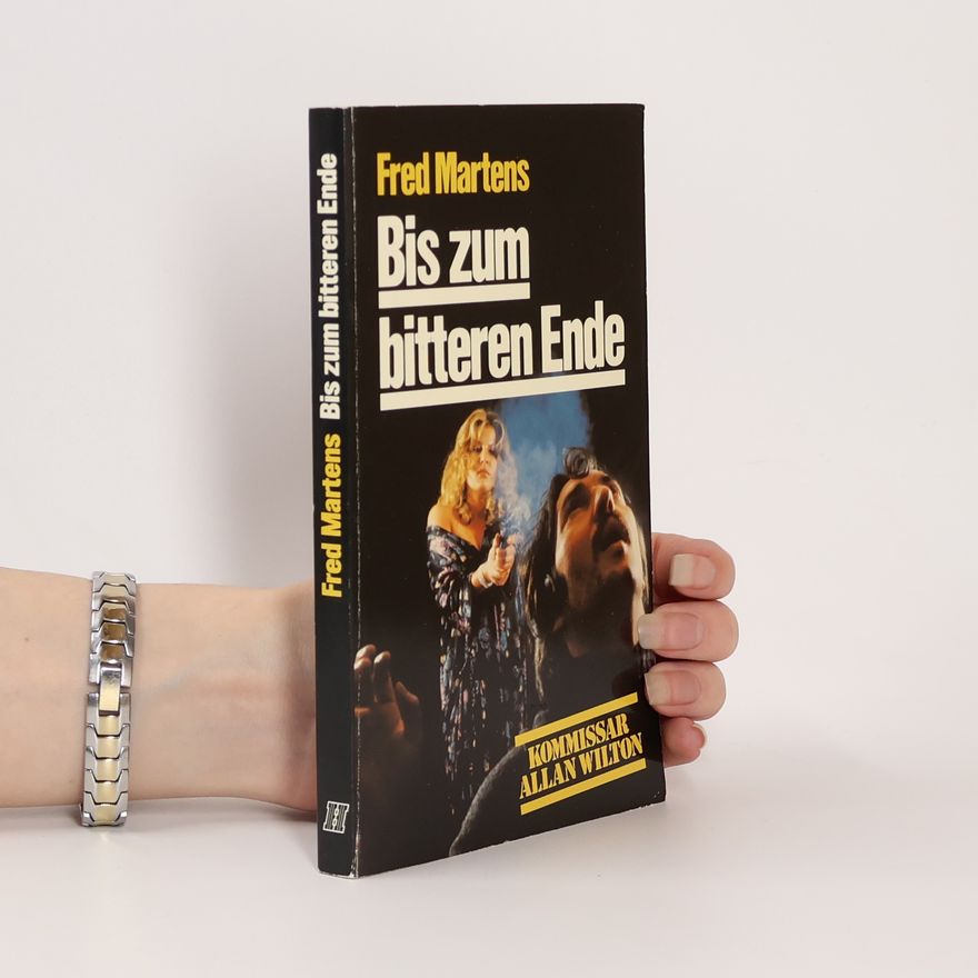 Fred Martens Bis zum bitteren Ende