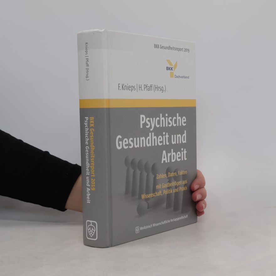 Franz Knieps Psychische Gesundheit und Arbeit