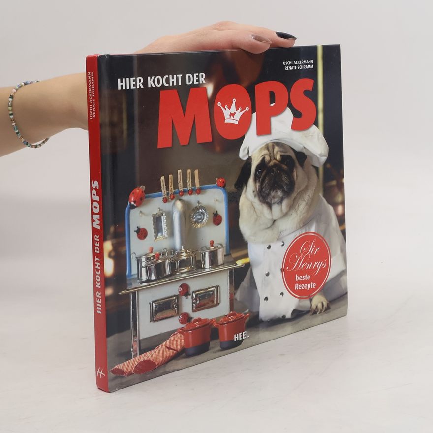 Uschi Ackermann Hier kocht der Mops