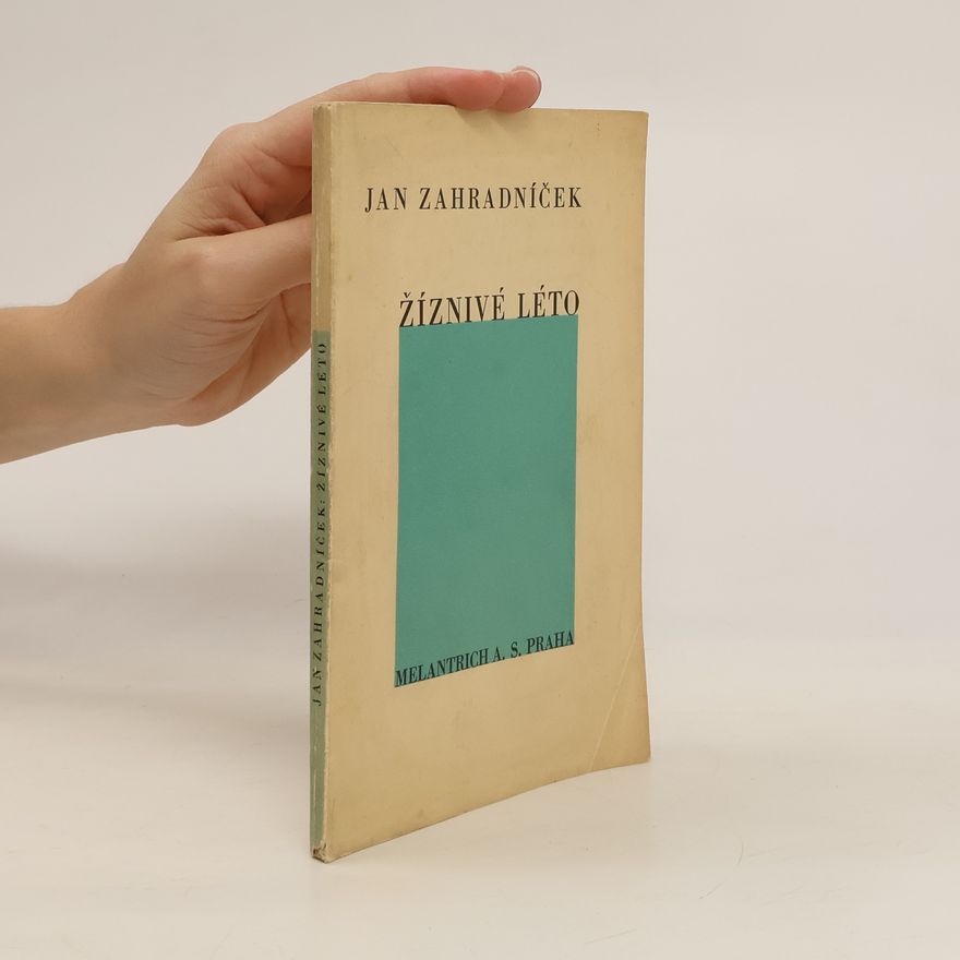 Jan Zahradníček Žíznivé léto