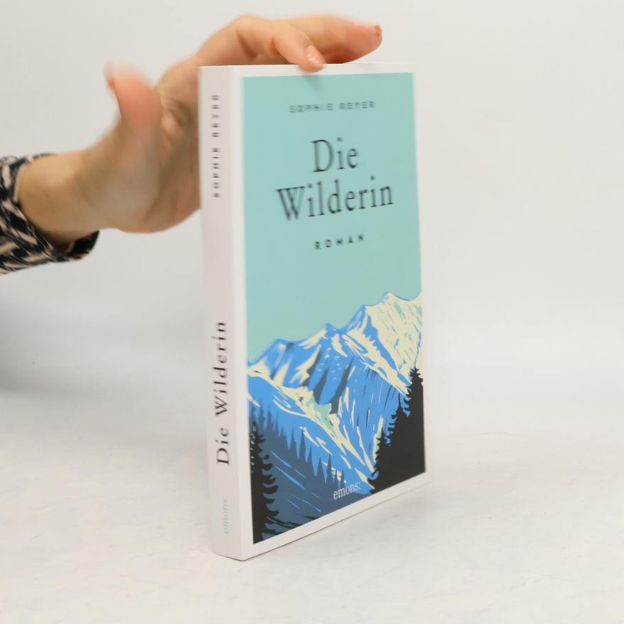 Sophie Reyer Die Wilderin