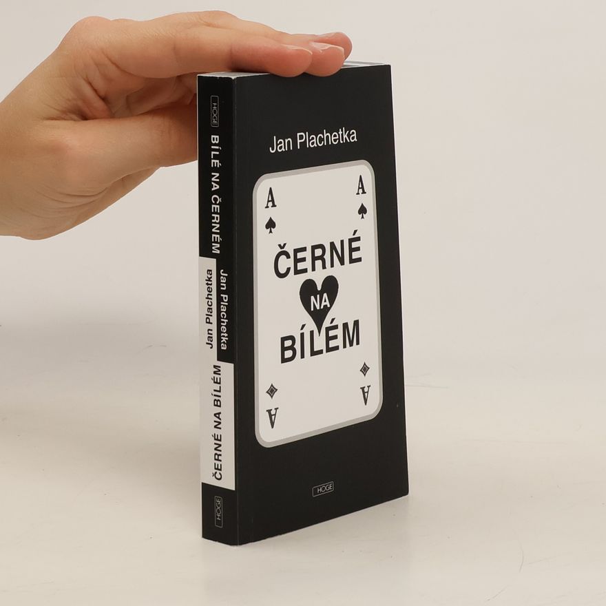 Jan Plachetka Černé na bílém / bílé na černém
