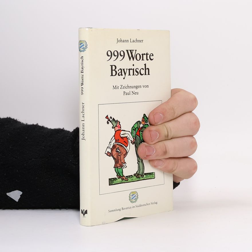 Hans Mollier 999 Worte bayrisch