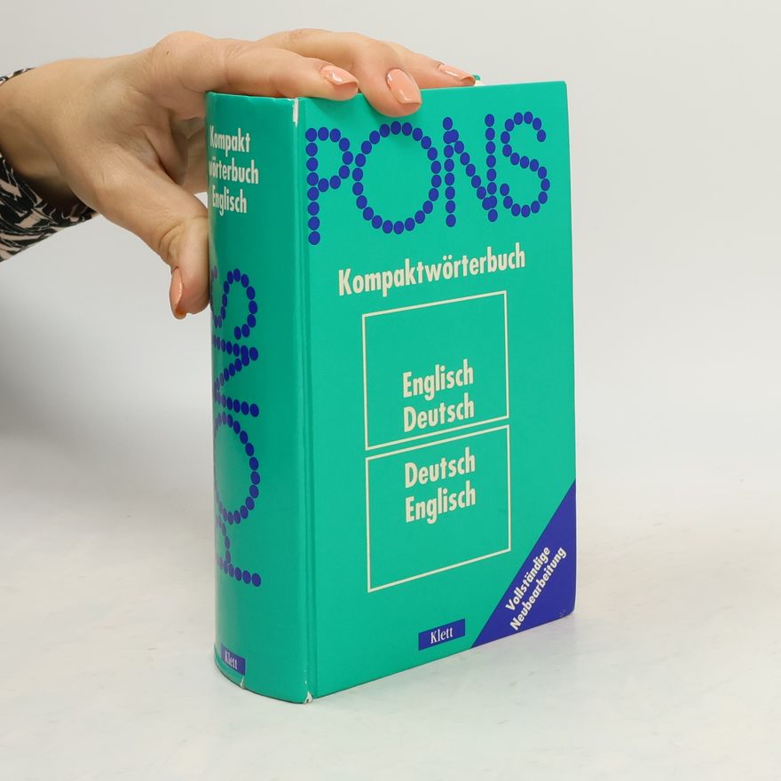 Autorenkollektiv PONS Kompaktwörterbuch Englisch-Deutsch. Deutsch Englisch