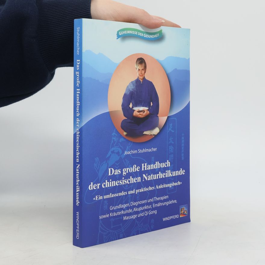 Joachim Stuhlmacher Das große Handbuch der chinesischen Naturheilkunde