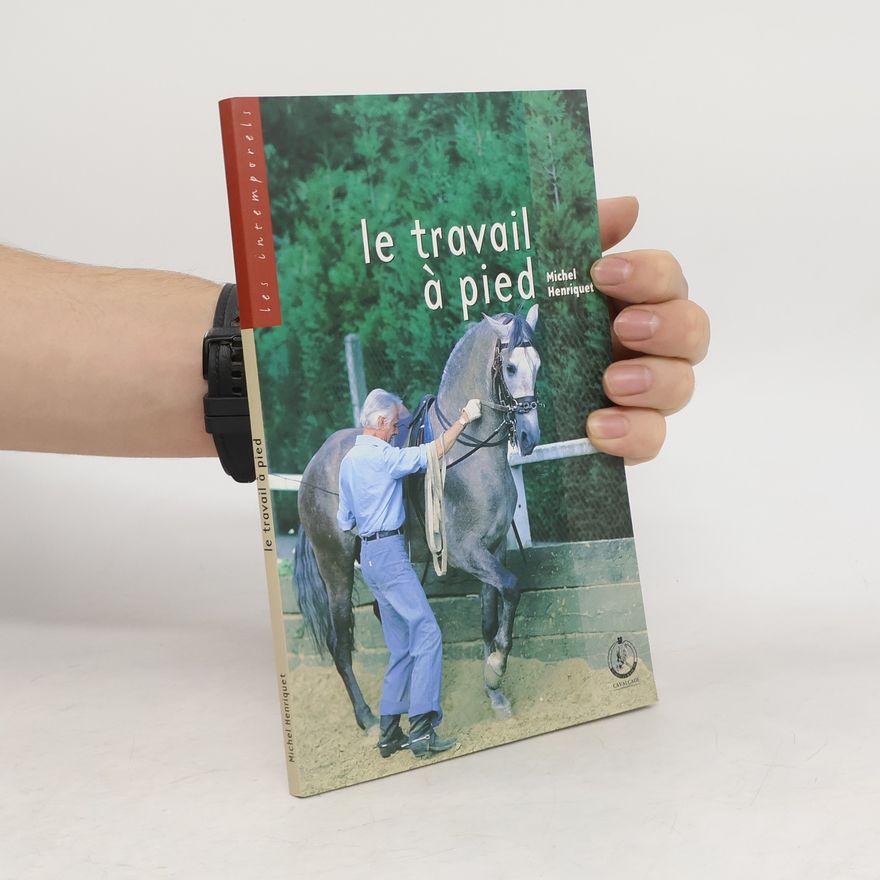 Michel Henriquet Le travail à pied