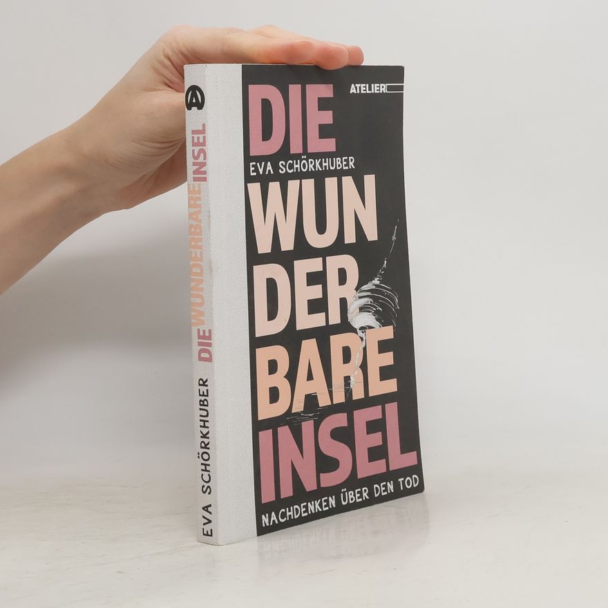 Eva Schörkhuber  Die wunderbare Insel