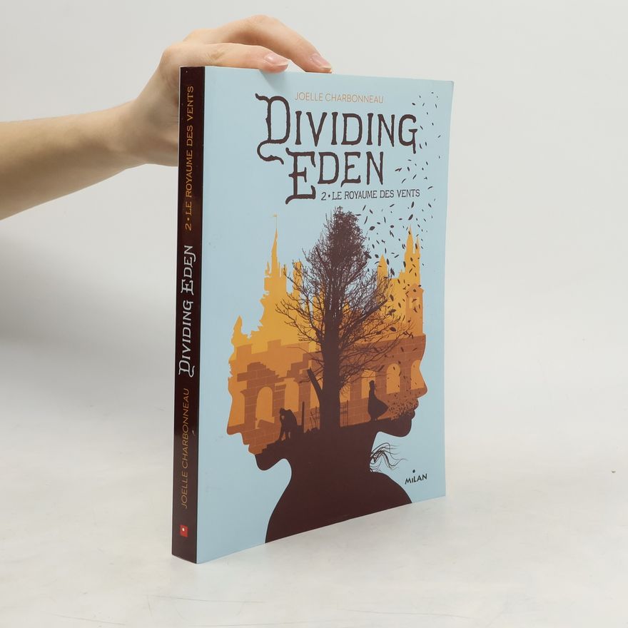 Joelle Charbonneau Le Royaume des Vents - 2: Dividing Eden
