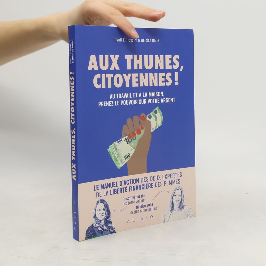 Héloïse Bolle Aux thunes, citoyennes !
