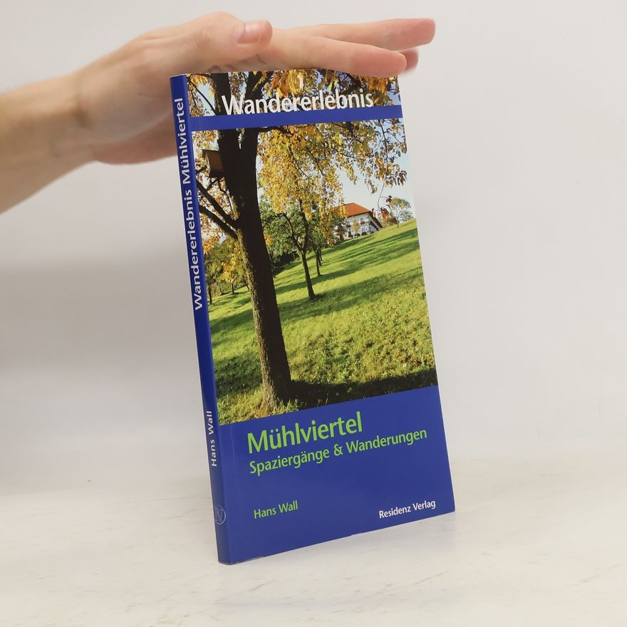Hans Wall Wandererlebnis Mühlviertel