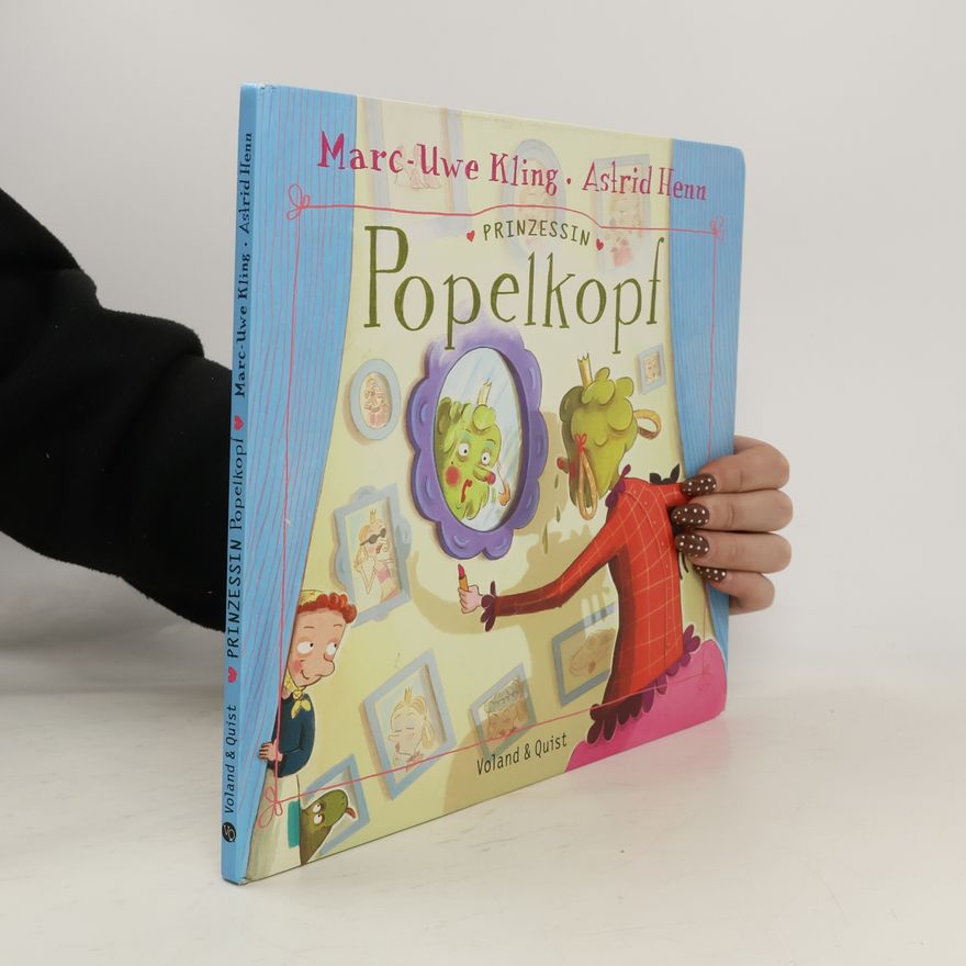 Marc-Uwe Kling Prinzessin Popelkopf