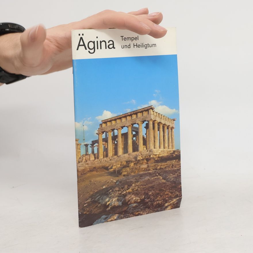 Dieter Ohly Tempel und Heiligtum der Aphaia auf Ägina