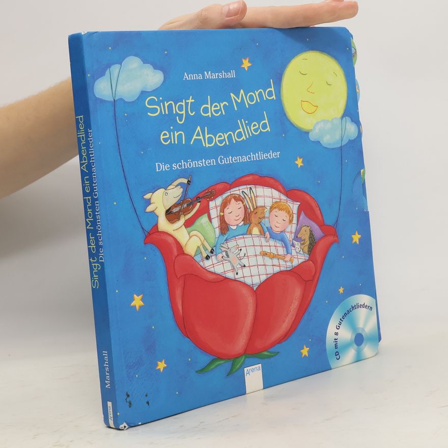 Anna Marshall Singt der Mond ein Abendlied. Die schönsten Gutenachtlieder